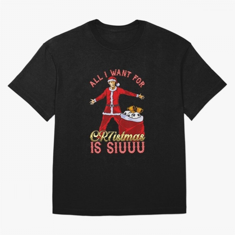 All I Want for CR7istmas is SIUUU - Cristiano Ronaldo / Manchester United MUFC Christmas Jumper/T-Shirt Design Oversized T-Shirt Join Supporters Worldwide for Match Day Hype around FIFA World Cup 2026, Neymar, Brazil, Football History, Final Match