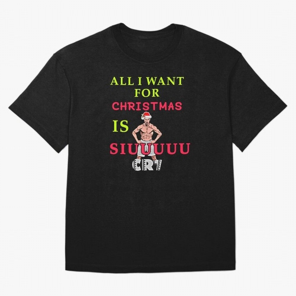 All i want for christmas is siuuu Oversized T-Shirt Follow the Final Road of FIFA World Cup 2026 Spirit, Inspired by Portugal, CR7 and Messi, Retro Football Energy, Iconic Rivalries, Trophy Chase Drama and Stadium Atmosphere; Perfect for Fans,