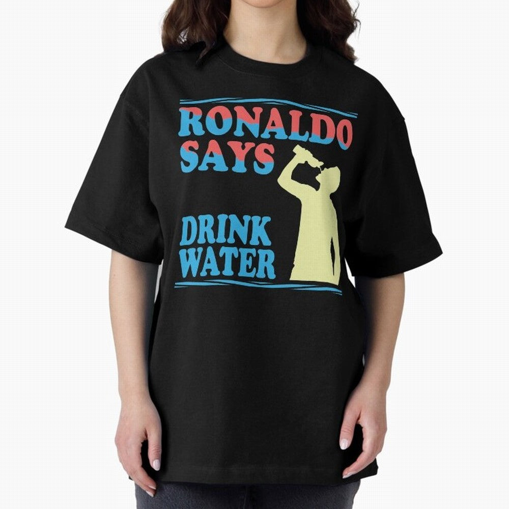 Drink Water Ronaldo Oversized T-Shirt Show Your Stadium Side during Global Football Passion for FIFA World Cup 2026 USA Canada Mexico, Inspired by Mbappe and Neymar, Portugal, Goal Celebration Energy, Supporter Heritage, Football Icons and