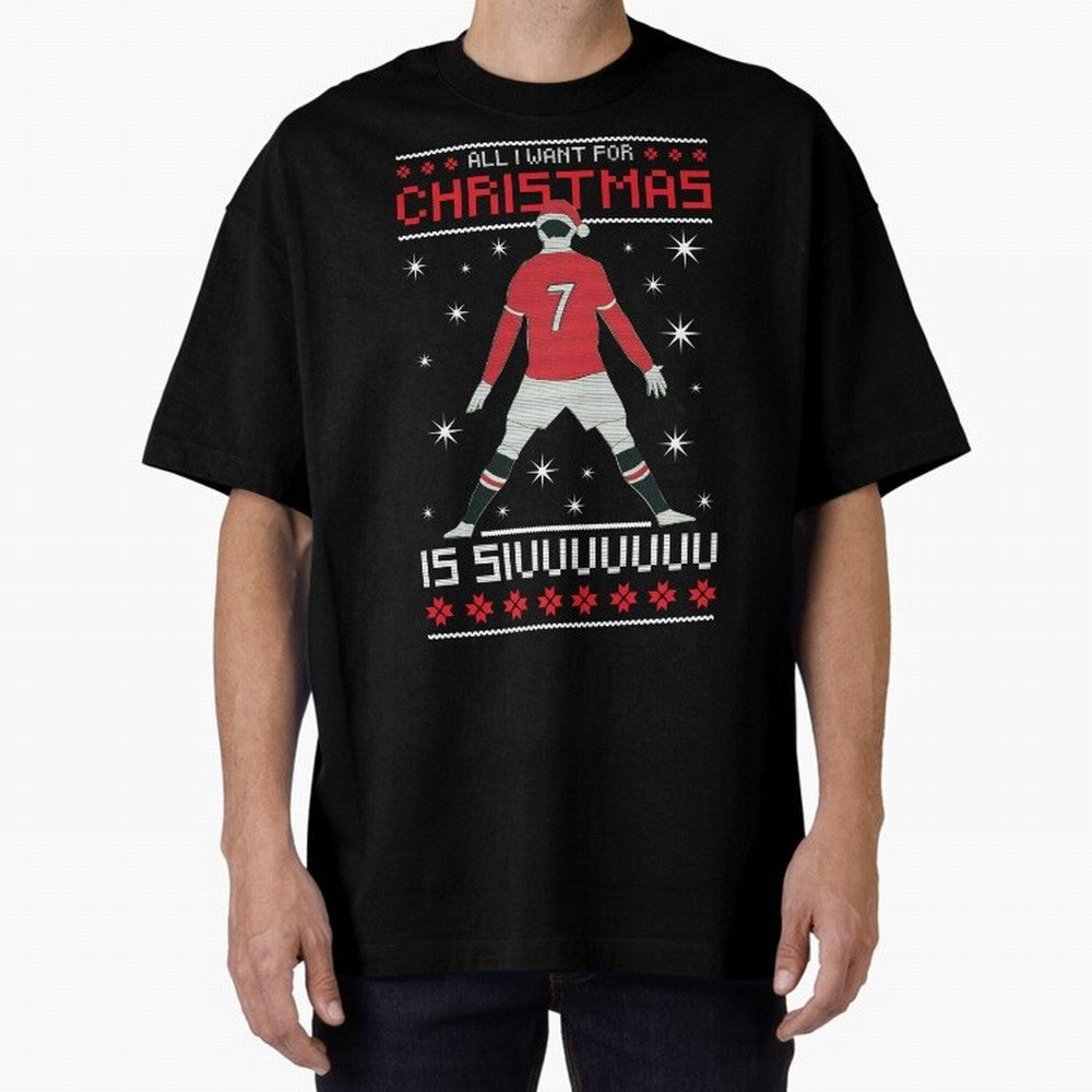 ALL I WANT FOR CHRISTMAS IS SIU Oversized T-Shirt Live for the Drama of FIFA World Cup 2026 USA Canada Mexico for Fans of Cristiano Ronaldo and Argentina and Brazil, Bringing Football Festival Excitement, Trophy Ambitions, Country Rivalries and