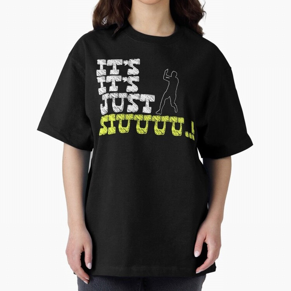 It¡¯s just siuuu CR7 funny Oversized T-Shirt Bring Retro Soccer Energy to the FIFA World Cup 2026 USA Canada Mexico Journey through CR7 Highlights, Argentina Pride, Championship Spirit, Famous Goals, Roaring Crowds and International Football Unity;