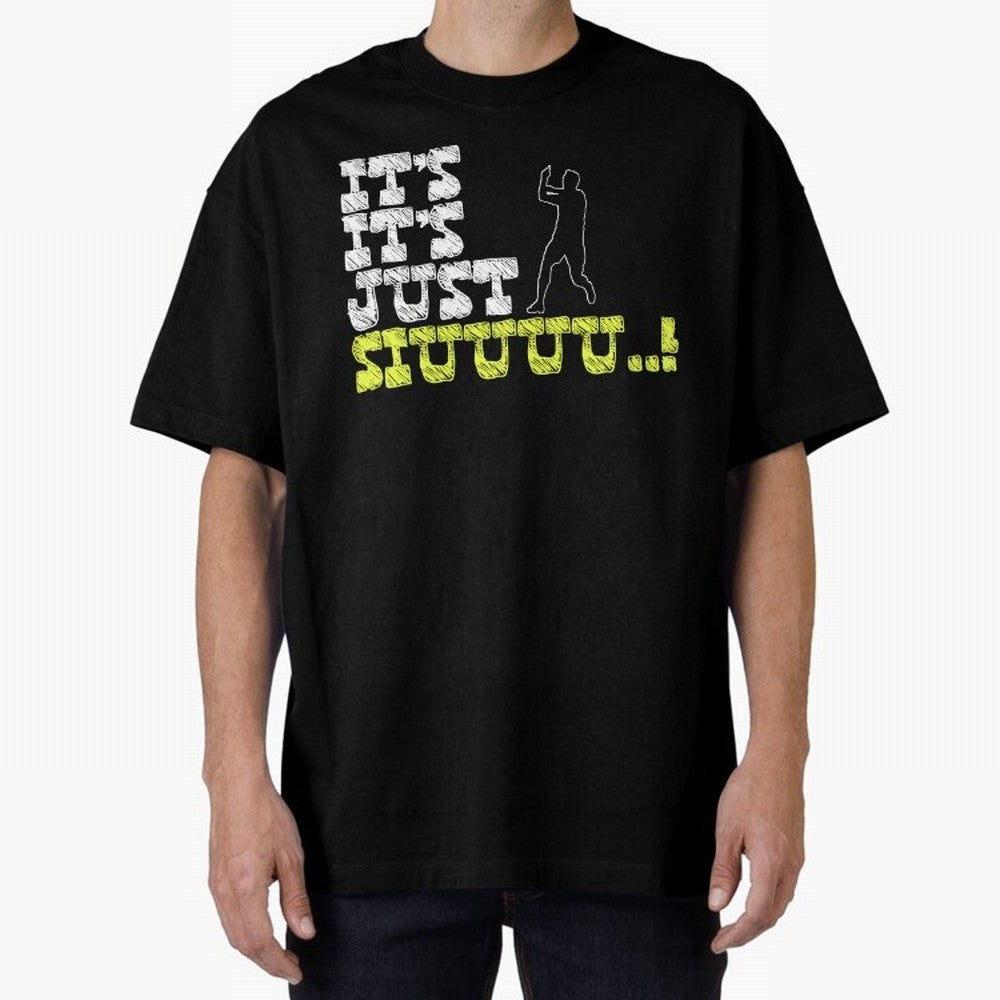 It¡¯s just siuuu CR7 funny Oversized T-Shirt Bring Retro Soccer Energy to the FIFA World Cup 2026 USA Canada Mexico Journey through CR7 Highlights, Argentina Pride, Championship Spirit, Famous Goals, Roaring Crowds and International Football Unity;