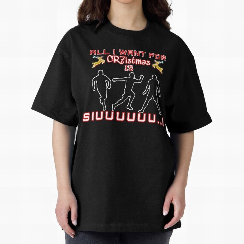 All i want for christmas is siuuu Oversized T-Shirt Honor the Football Icons of FIFA World Cup 2026 Group Stage with Messi and Cristiano Ronaldo, Netherlands Energy, Supporter Pride, Iconic Celebrations, Legendary Names and Global Match Day Energy;