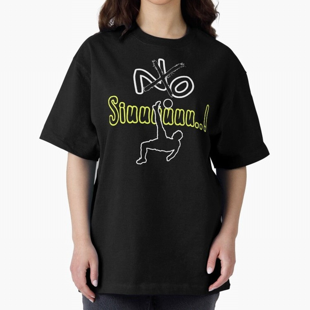 No SIUUU Cristiano ronaldo suiii Oversized T-Shirt Make Memories around Global Football Passion for FIFA World Cup 2026 USA Canada Mexico, Built around Messi, Neymar and Mbappe, England, France and Netherlands, Football Festival Excitement, Trophy