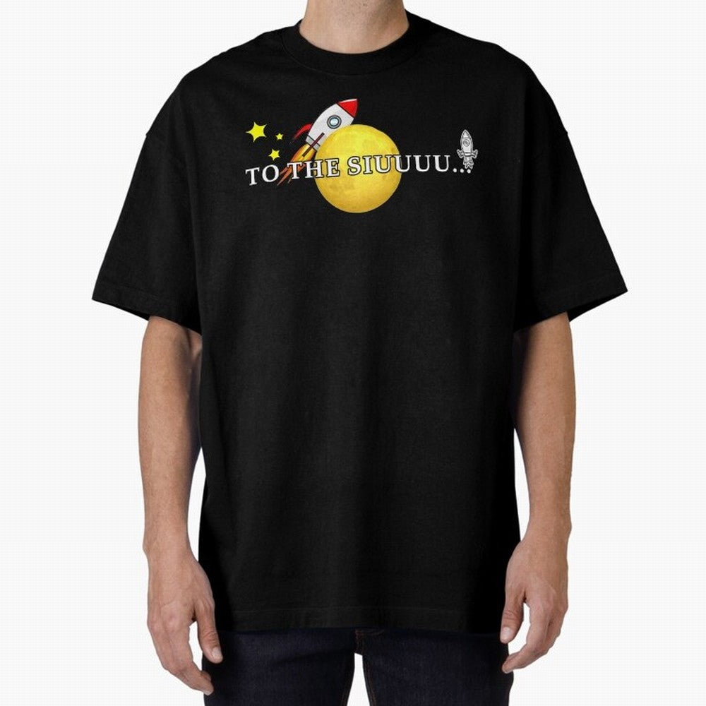 To the siuuu CR7 goal Oversized T-Shirt Keep the Legacy of Global Football Passion for FIFA World Cup 2026 Group Stage, Made for Mbappe, Netherlands, Tournament Hype, Historic Matchups, Family Viewing Parties and Global Sports Pride; Ideal for