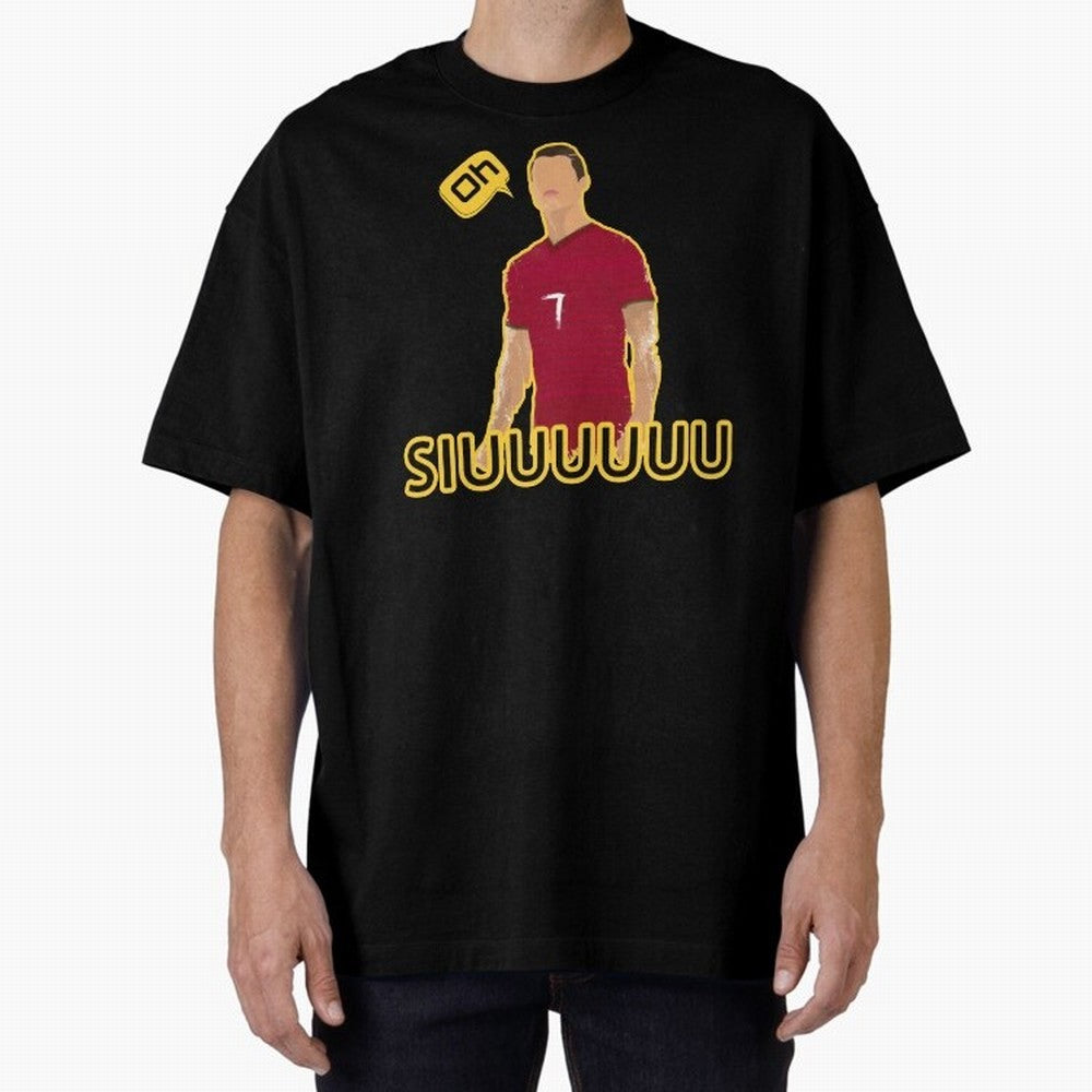 Oh siuuu CR7 funny Oversized T-Shirt Support Your Favorite Stars during Global Football Passion for FIFA World Cup 2026 USA Canada Mexico, Driven by Messi, Neymar and Mbappe, Brazil, Match Day Excitement, Supporter Culture, Golden Goals and Global