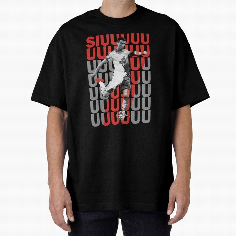 Siuuuuuu Cristiano Ronaldo Oversized T-Shirt Show Up for the Glory of Global Football Passion for FIFA World Cup 2026 USA Canada Mexico, Celebrating CR7, Portugal, Spain and Germany, Stadium Memories, Football Loyalty, International Chants and