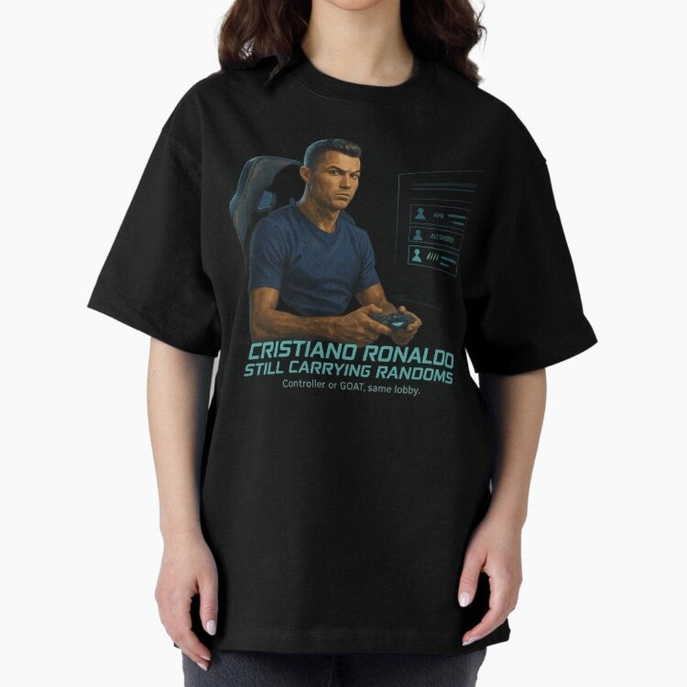 Cristiano Gamer Mode ¡ª Still Carrying Randoms Oversized T-Shirt Fuel Your Fan Pride for Global Football Passion for FIFA World Cup 2026 USA Canada Mexico, Made for Haaland, Portugal, Fan Favorite Moments, National Team Passion, Big Match Drama and