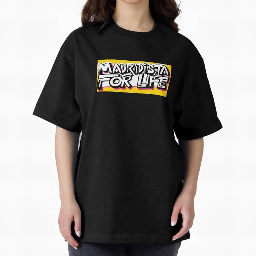 Madridista for Life Oversized T-Shirt Live for the Drama of Global Football Passion for FIFA World Cup 2026, Driven by Mbappe and Neymar, Spain and Netherlands, Classic Soccer Heritage, Championship Pressure, Fan Loyalty and International Pride;