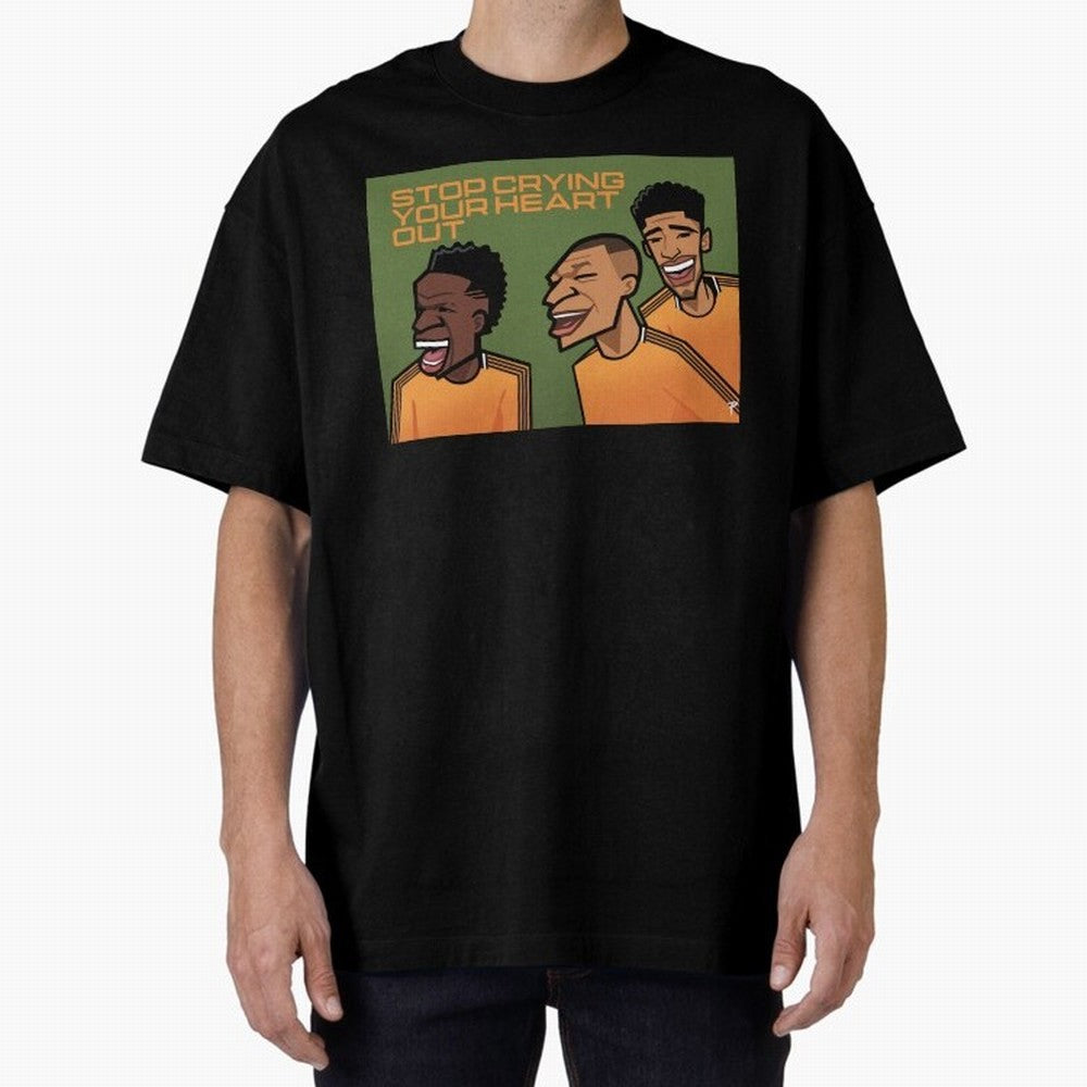stop crying your heart out Oversized T-Shirt Bring World Football Passion into the FIFA World Cup 2026 Group Stage Journey through Haaland Highlights, Portugal Pride, Football Festival Excitement, Trophy Ambitions, Country Rivalries and Star Player
