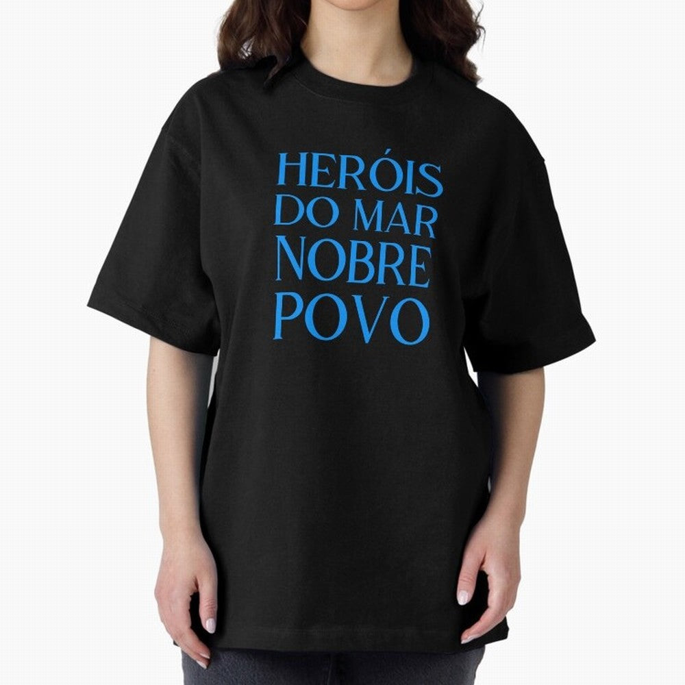 Her¨®is do Mar Nobre Povo blue 2 Oversized T-Shirt Bring Champion Energy into Global Football Passion for FIFA World Cup 2026 Group Stage, with Haaland and Mbappe, Portugal, Spain and Germany, Goal Celebration Energy, Supporter Heritage, Football