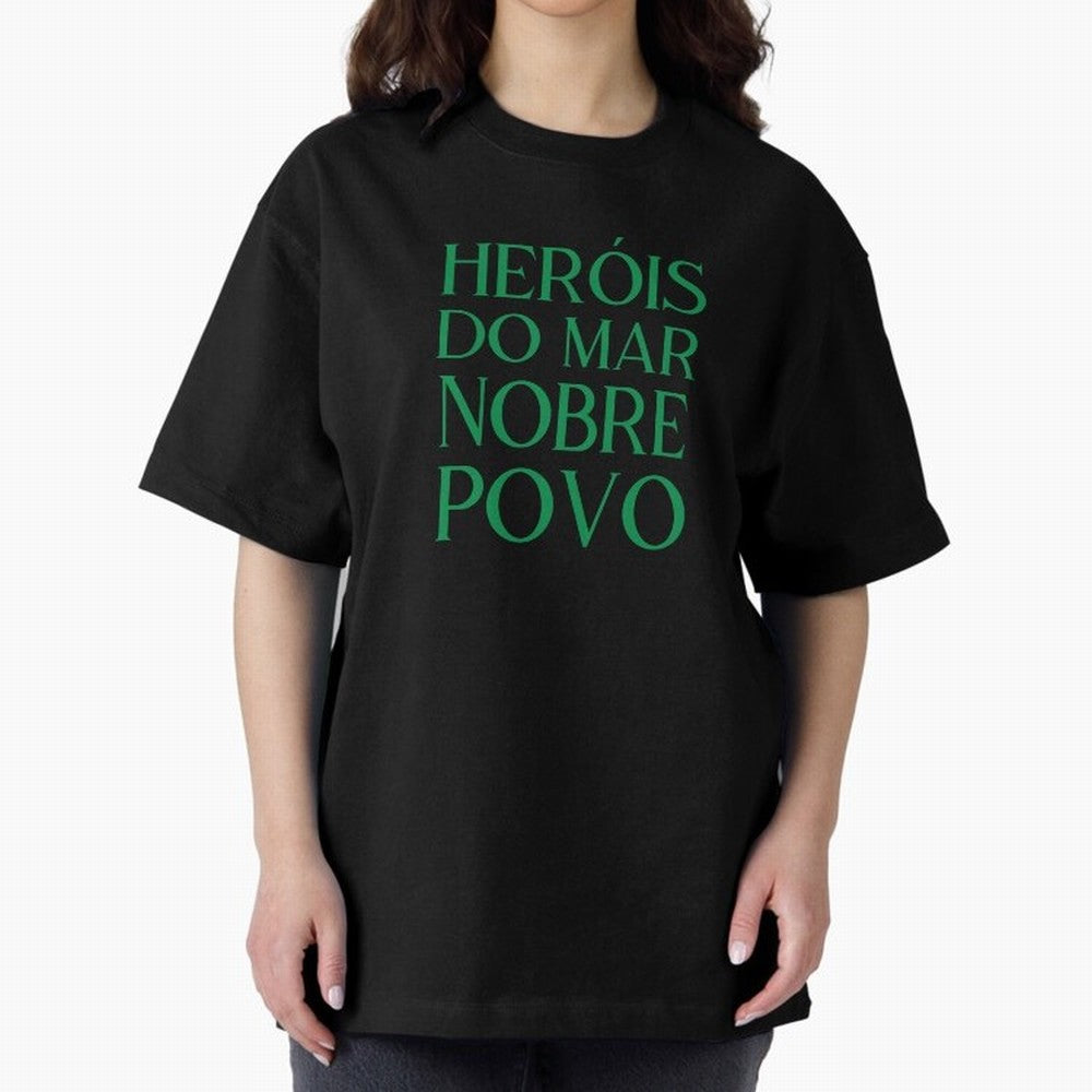Her¨®is do Mar Nobre Povo green Oversized T-Shirt Feel the Heartbeat of FIFA World Cup 2026 USA Canada Mexico Capturing Messi, Neymar and Mbappe, France Energy, Stadium Memories, Football Loyalty, International Chants and Championship Tradition;