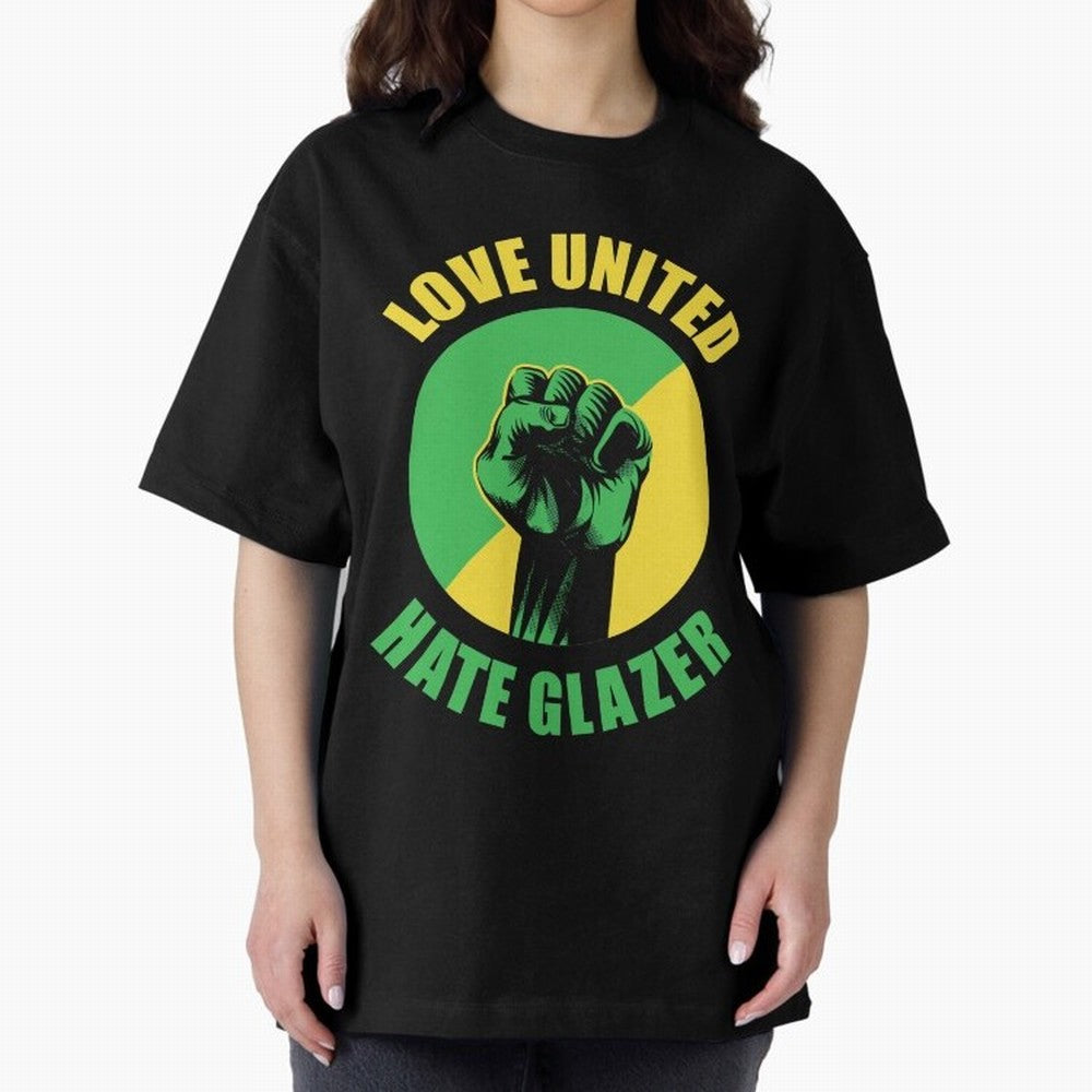 Love United Hate Glazer Oversized T-Shirt Show Your Tournament Heart for FIFA World Cup 2026 Group Stage Spirit, with England and Germany, Messi and Cristiano Ronaldo, Classic Soccer Heritage, Championship Pressure, Fan Loyalty and International