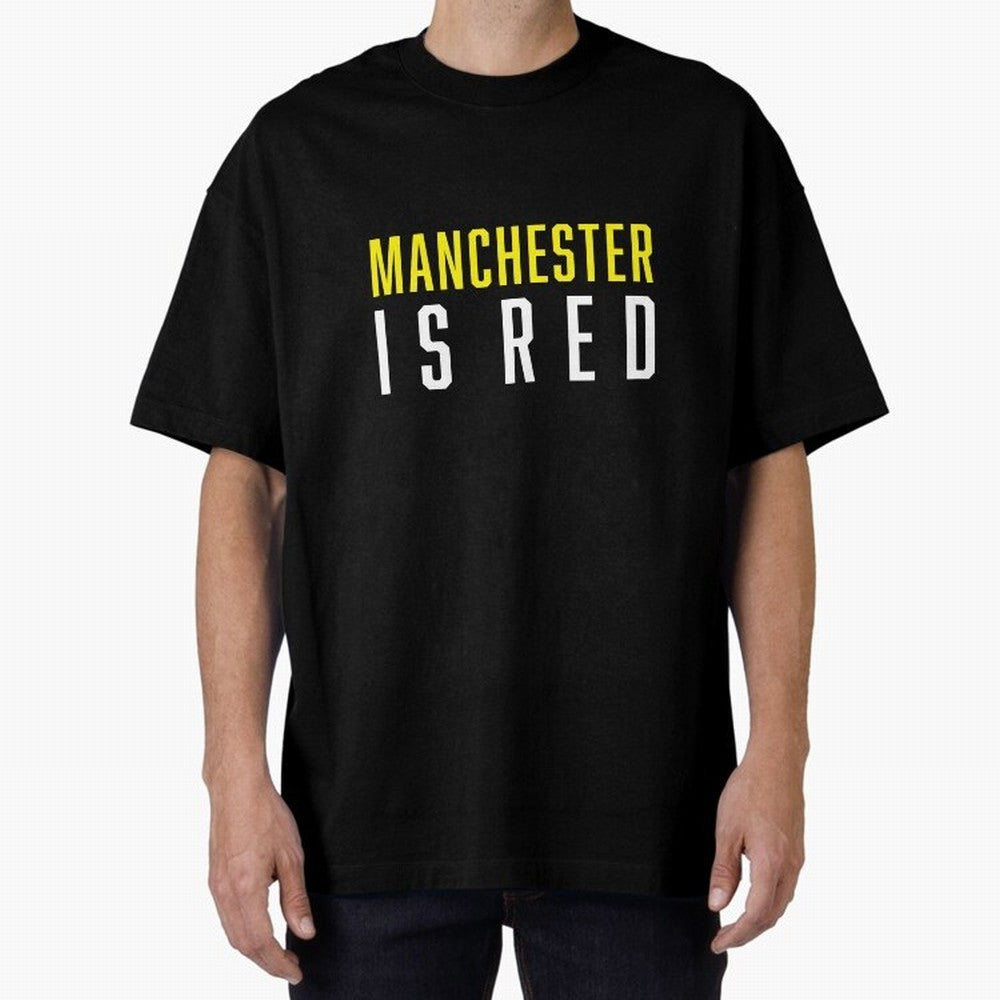 Manchester is Red Oversized T-Shirt Treasure Match Day Hype around FIFA World Cup 2026, Cristiano Ronaldo, Haaland and CR7, Argentina and Brazil, Football Passion, Legendary Performances, Festival Vibes and Supporter Community; Created for Match