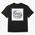 Grace Changes Everything T Shirt Oversized T-Shirt Show Your Stadium Side during the FIFA World Cup 2026 Journey through Messi and Cristiano Ronaldo Highlights, Portugal, Spain and Germany Pride, Tournament Hype, Historic Matchups, Family Viewing