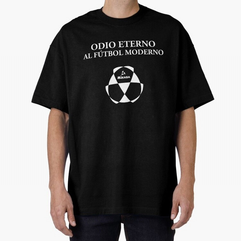 Odio Eterno al F¨²tbol Moderno [White Design] Oversized T-Shirt Celebrate the Road through FIFA World Cup 2026 Spirit, Celebrating England, France and Netherlands, Haaland, Football History, Final Match Energy, Crowd Noise and Once in a Lifetime
