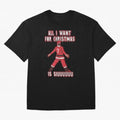 All I Want For Christmas Is Siuuu (3) Oversized T-Shirt Honor the Football Icons of Global Football Passion for FIFA World Cup 2026 USA Canada Mexico, Connected to Cristiano Ronaldo, Netherlands, Supporter Pride, Iconic Celebrations, Legendary