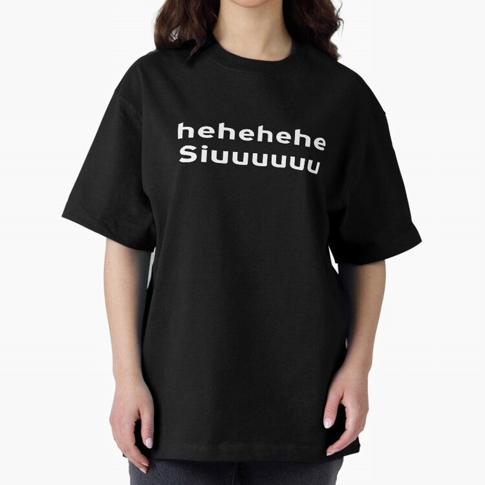Hehehehe Siuuu Oversized T-Shirt Honor the Football Icons of FIFA World Cup 2026 USA Canada Mexico Capturing Neymar, Argentina Energy, Retro Football Energy, Iconic Rivalries, Trophy Chase Drama and Stadium Atmosphere; Perfect for Fans, Collectors,