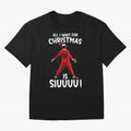 All I Want For Christmas Is Siuuu CR7 fans Xmas Christian Ronaldo Oversized T-Shirt Honor the Football Icons of FIFA World Cup 2026 Group Stage Spirit, Featuring Portugal, Spain and Germany, Cristiano Ronaldo, Sports Nostalgia, International
