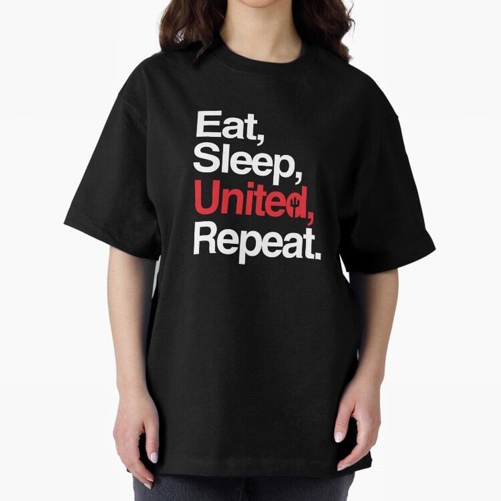 Eat, Sleep, United, Repeat - Funny Manchester United Quote Oversized T-Shirt Get Ready for Match Day Hype around FIFA World Cup 2026, Mbappe and Neymar, England, Fan Favorite Moments, National Team Passion, Big Match Drama and Soccer History; Made
