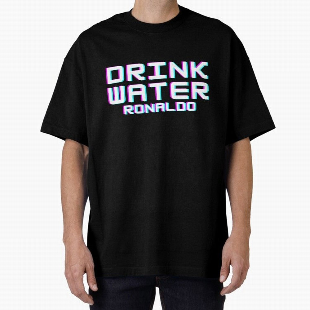 drink water ronaldo Oversized T-Shirt Refresh Global Football Passion for FIFA World Cup 2026 Group Stage, Filled with Messi, CR7 and Mbappe, Argentina and Brazil, Global Supporter Spirit, Legendary Goals, National Colors and Tournament