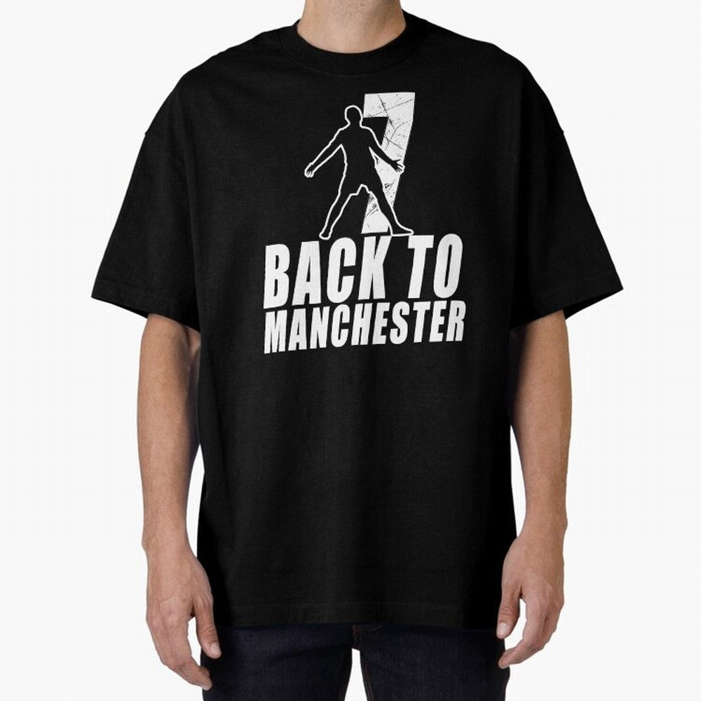 Men Back to manchester, Welcome to manchester Oversized T-Shirt Bring a Champion Mindset to FIFA World Cup 2026 Group Stage Spirit, Capturing Spain, Cristiano Ronaldo, Haaland and CR7, Champion Mindset, Group Stage Buzz, Knockout Tension and