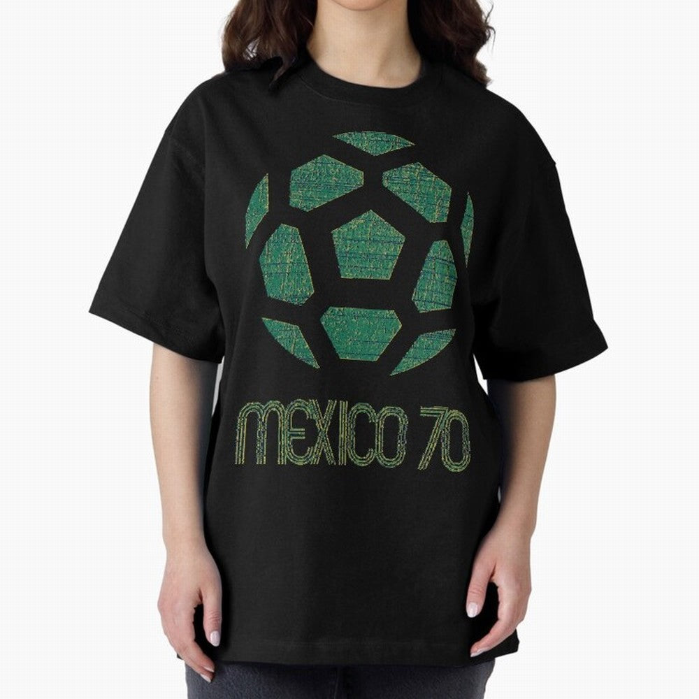 Mexico 70 World Cup Oversized T-Shirt Make Game Day About Match Day Hype around FIFA World Cup 2026 USA Canada Mexico, Cristiano Ronaldo, Spain and Netherlands, Football History, Final Match Energy, Crowd Noise and Once in a Lifetime Moments; Made