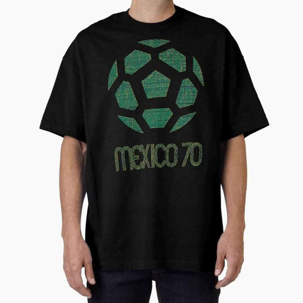 Mexico 70 World Cup Oversized T-Shirt Make Game Day About Match Day Hype around FIFA World Cup 2026 USA Canada Mexico, Cristiano Ronaldo, Spain and Netherlands, Football History, Final Match Energy, Crowd Noise and Once in a Lifetime Moments; Made