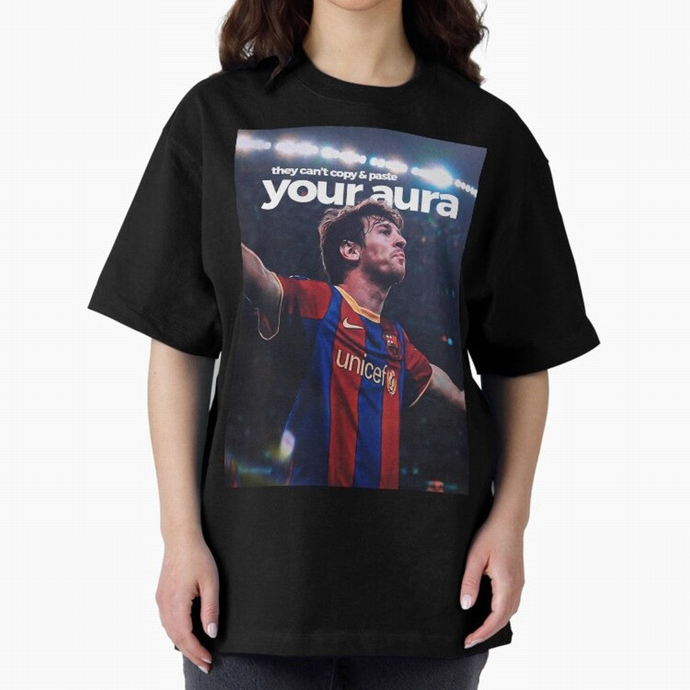 Lionel Messi - They can't copy & paste your aura Oversized T-Shirt Relive Match Day Hype around FIFA World Cup 2026 Group Stage, CR7 and Messi, Portugal, Goal Celebration Energy, Supporter Heritage, Football Icons and Worldwide Tournament Joy;