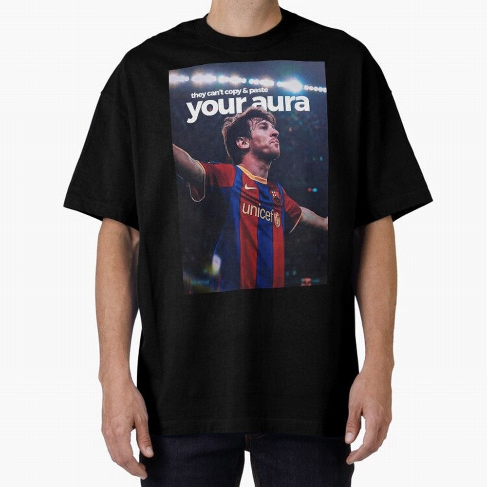 Lionel Messi - They can't copy & paste your aura Oversized T-Shirt Relive Match Day Hype around FIFA World Cup 2026 Group Stage, CR7 and Messi, Portugal, Goal Celebration Energy, Supporter Heritage, Football Icons and Worldwide Tournament Joy;
