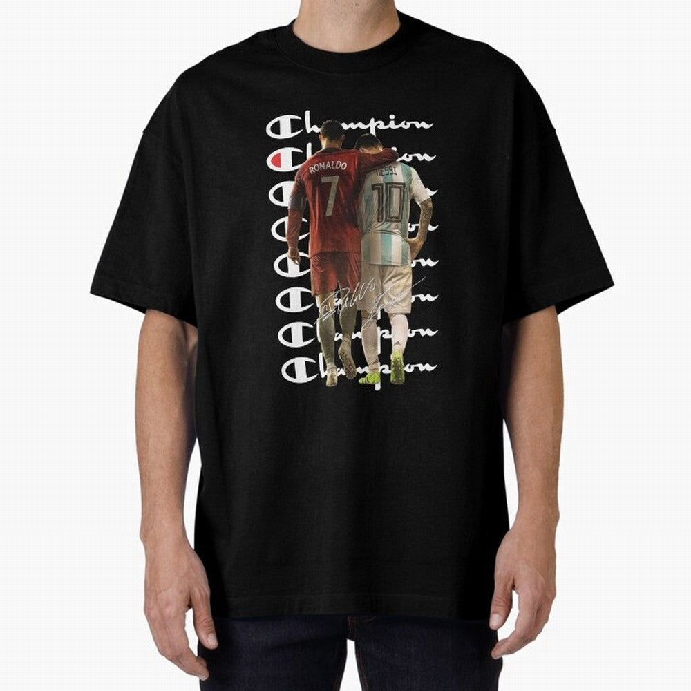 Ronaldos And Messis C-C-H-A-M-P-I-O-N-N Oversized T-Shirt Bring World Football Passion into the FIFA World Cup 2026 Journey through Cristiano Ronaldo Highlights, England and Germany Pride, Stadium Memories, Football Loyalty, International Chants