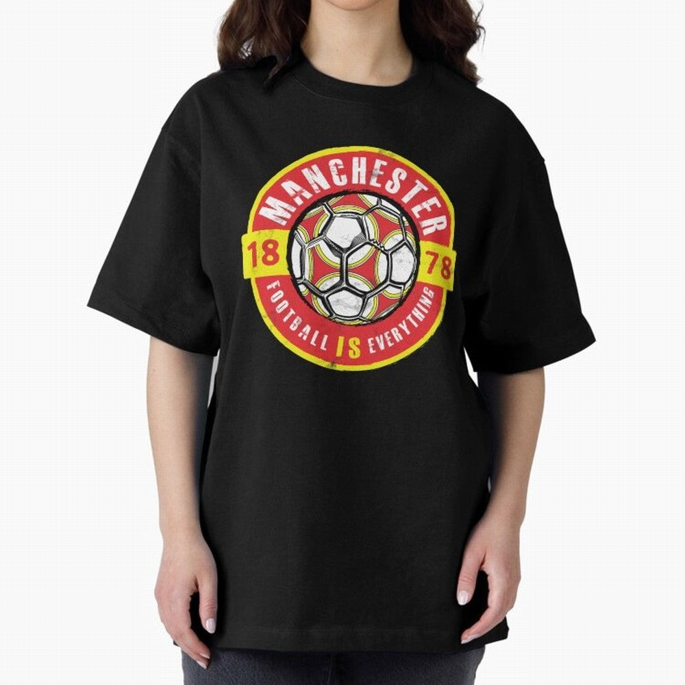 Football Is Everything - Manchester Fan Vintage Oversized T-Shirt Fuel the Hype around Match Day Hype around FIFA World Cup 2026, Cristiano Ronaldo, England and Germany, Football Festival Excitement, Trophy Ambitions, Country Rivalries and Star