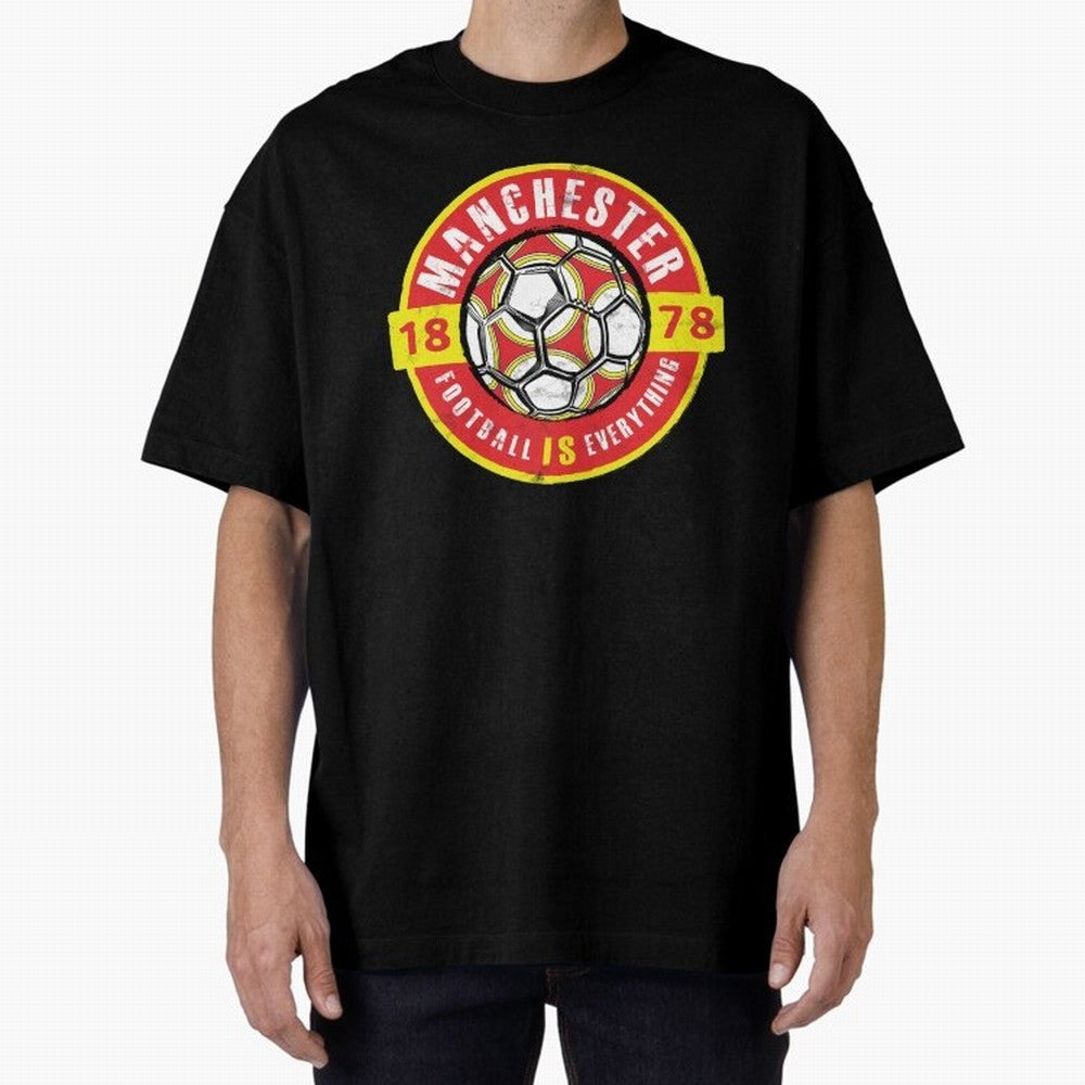 Football Is Everything - Manchester Fan Vintage Oversized T-Shirt Fuel the Hype around Match Day Hype around FIFA World Cup 2026, Cristiano Ronaldo, England and Germany, Football Festival Excitement, Trophy Ambitions, Country Rivalries and Star