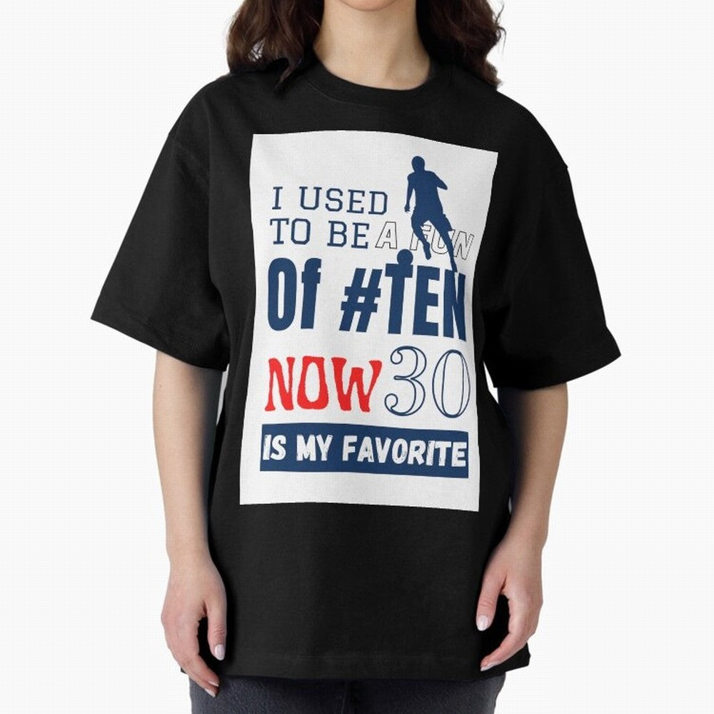 I used to be a fun of number ten Classic T-Shirt Celebrate Rivalries and Pride in the FIFA World Cup 2026 Journey through Messi, Neymar and Mbappe Highlights, Germany Pride, Vintage Soccer Flavor, Modern Football Stars, National Flags and Final
