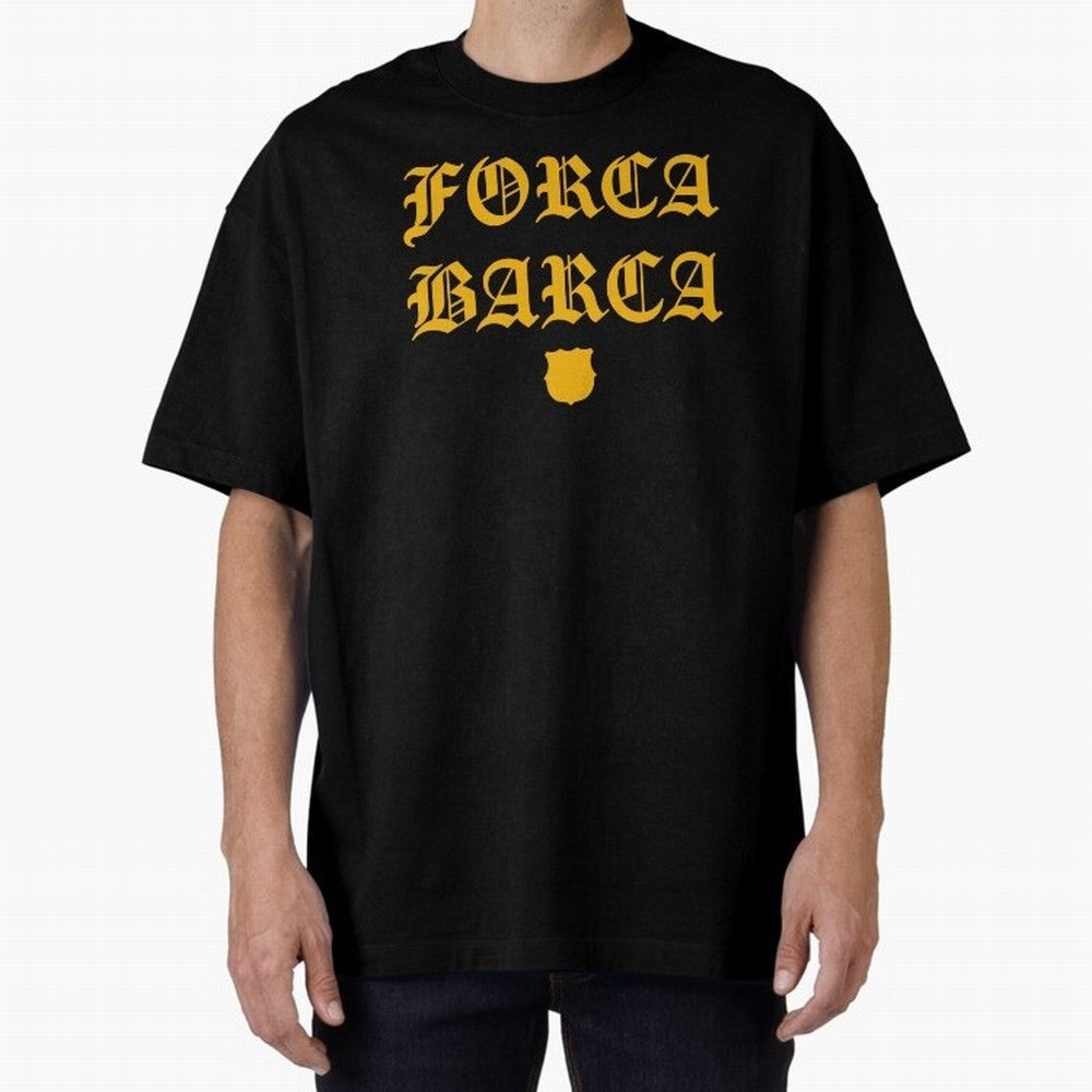 Forca Barca Oversized T-Shirt Back Your Heroes with Match Day Hype around FIFA World Cup 2026 Group Stage, Cristiano Ronaldo, Brazil, Portugal and Argentina, Tournament Hype, Historic Matchups, Family Viewing Parties and Global Sports Pride;