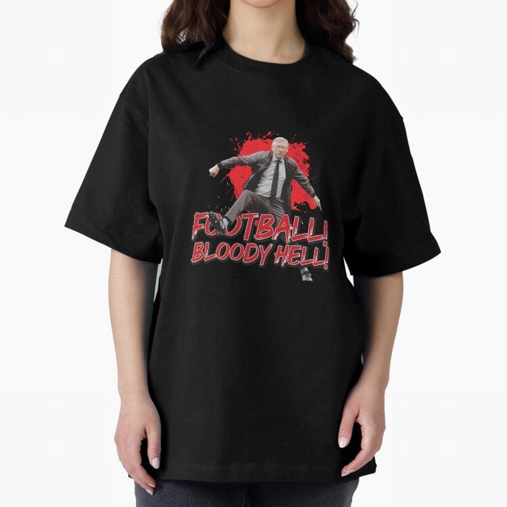 Sir Alex Ferguson - FOOTBALL BLOODY HELL! Essential T-Shirt Showcase FIFA World Cup 2026 for Fans of Haaland and England and Germany, Bringing Championship Spirit, Famous Goals, Roaring Crowds and International Football Unity; Perfect for
