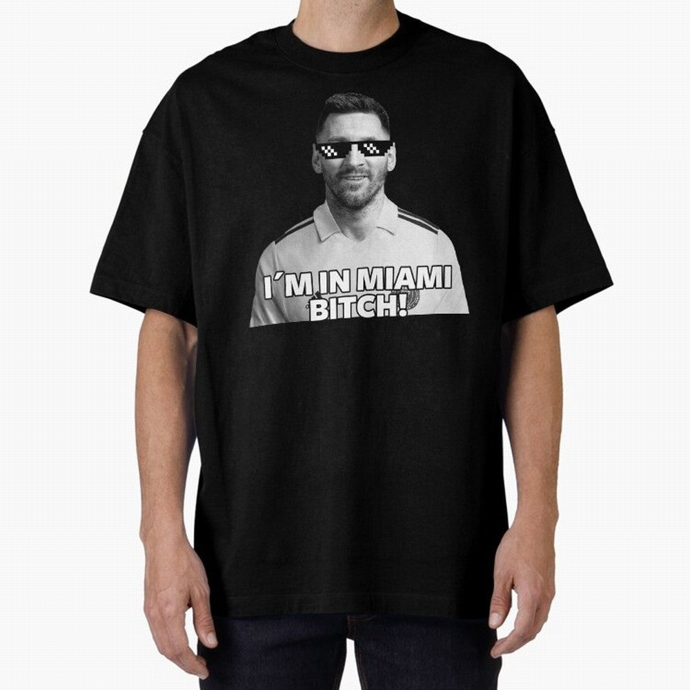 Lionel Messi Inter Miami Football Soccer meme Welcome to Miami I¡äm in Miami Bitch quotes funny champions player Sticker Premium T-Shirt Make Game Day About FIFA World Cup 2026 Group Stage Connected to Cristiano Ronaldo, Haaland and CR7, France
