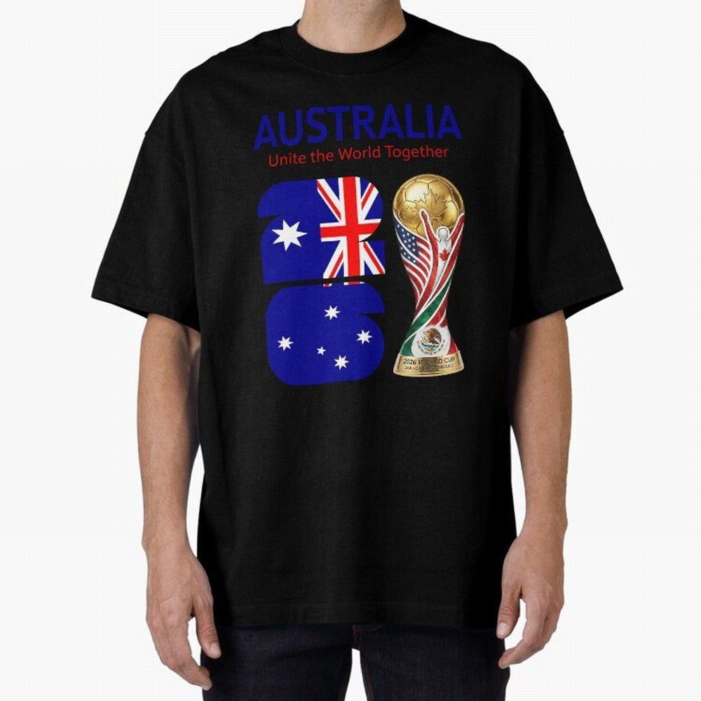 World Cup 2026, AUSTRALIA Classic T-Shirt Discover Global Football Passion for FIFA World Cup 2026 USA Canada Mexico, Connected to Messi, France, Football History, Final Match Energy, Crowd Noise and Once in a Lifetime Moments; Made for Collectors