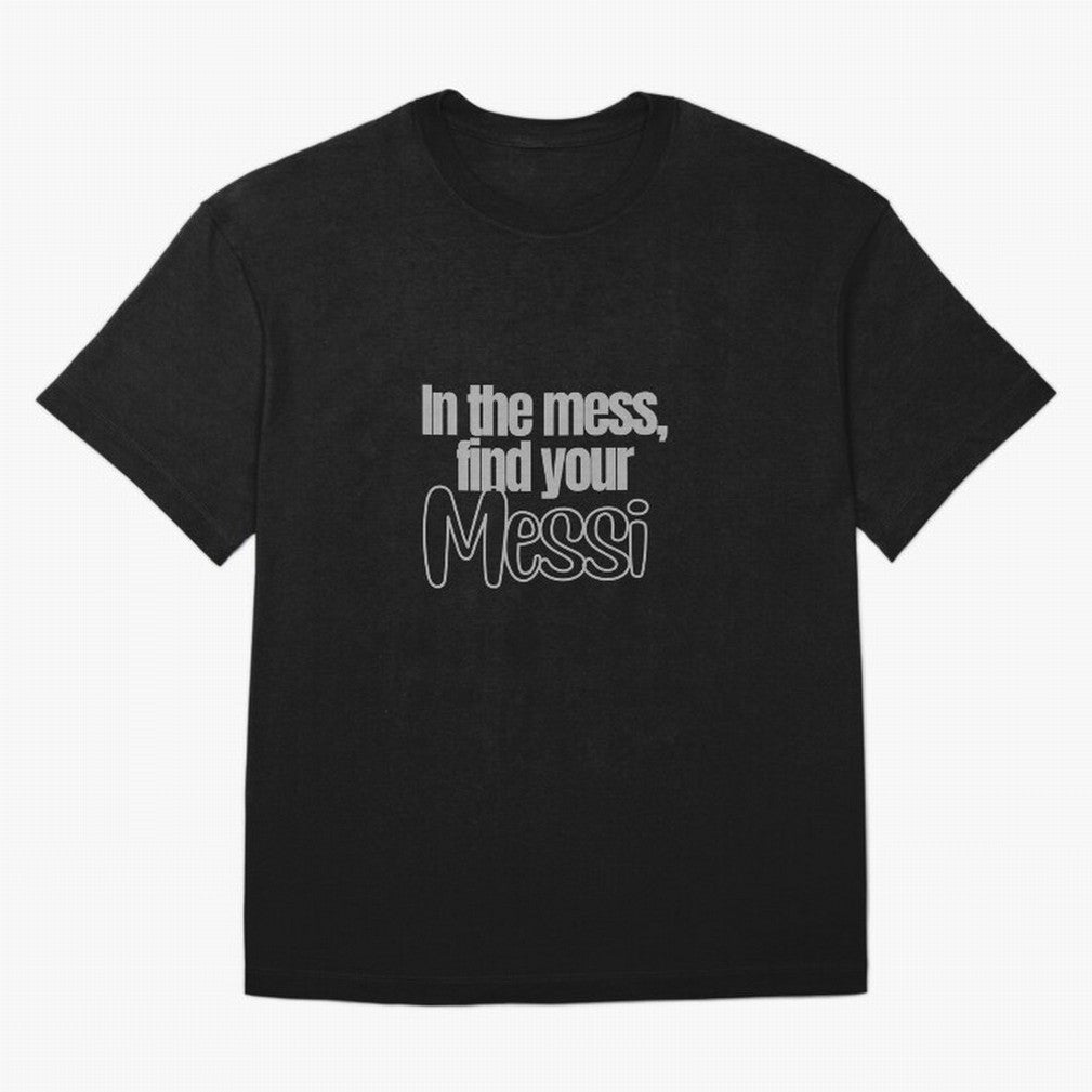 In the mess, find your Messi Sticker Soccer Futbol Quote Oversized T-Shirt Celebrate the Stars of FIFA World Cup 2026 Group Stage for Fans of CR7 and Brazil, Portugal and Argentina, Bringing Football History, Final Match Energy, Crowd Noise and