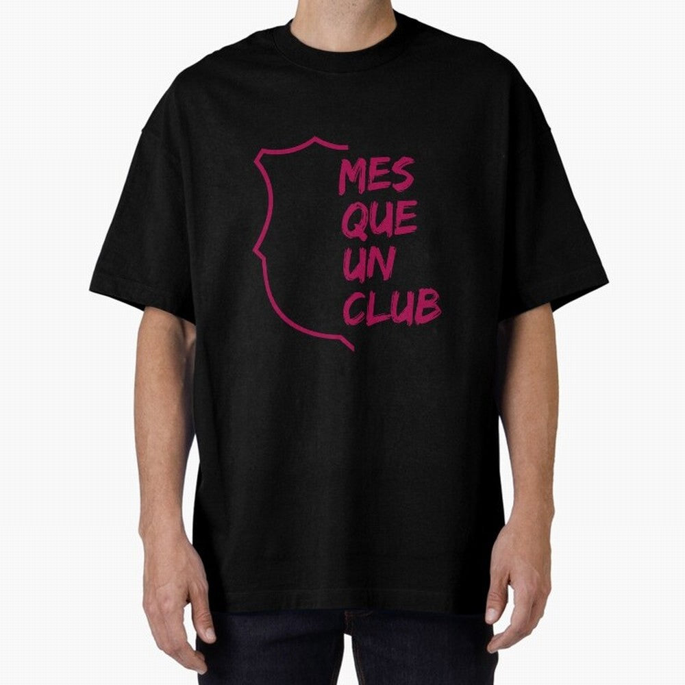 MES QUE UN CLUB Oversized T-Shirt Represent the FIFA World Cup 2026 Group Stage Journey through Haaland Highlights, Argentina Pride, Vintage Soccer Flavor, Modern Football Stars, National Flags and Final Night Emotion; Created for Match Day
