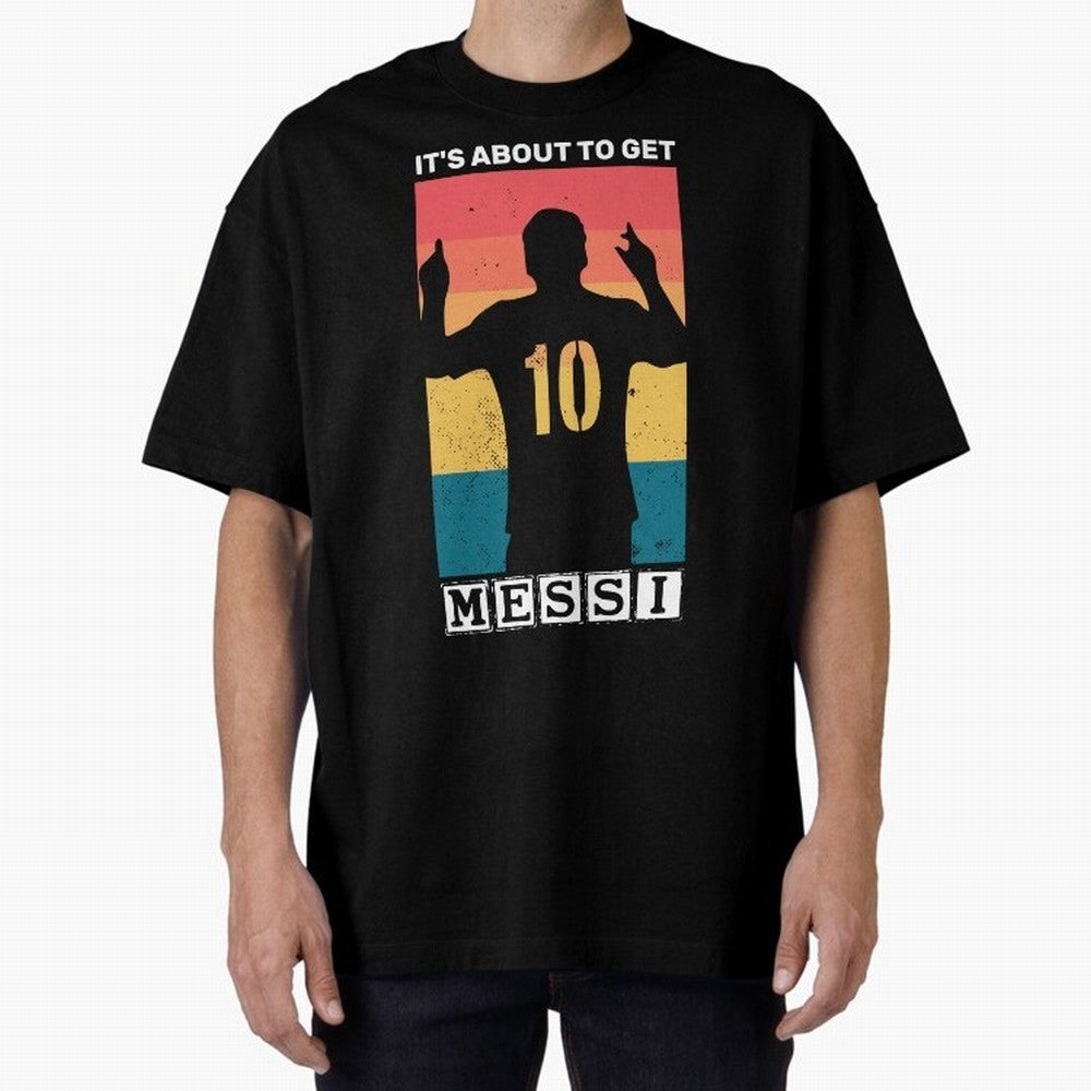 Its about to get messi T-Shirt Essential T-Shirt Back Your Heroes with Global Football Passion for FIFA World Cup 2026 USA Canada Mexico, Built around Mbappe and Neymar, Argentina, France and Brazil, Classic Soccer Heritage, Championship Pressure,