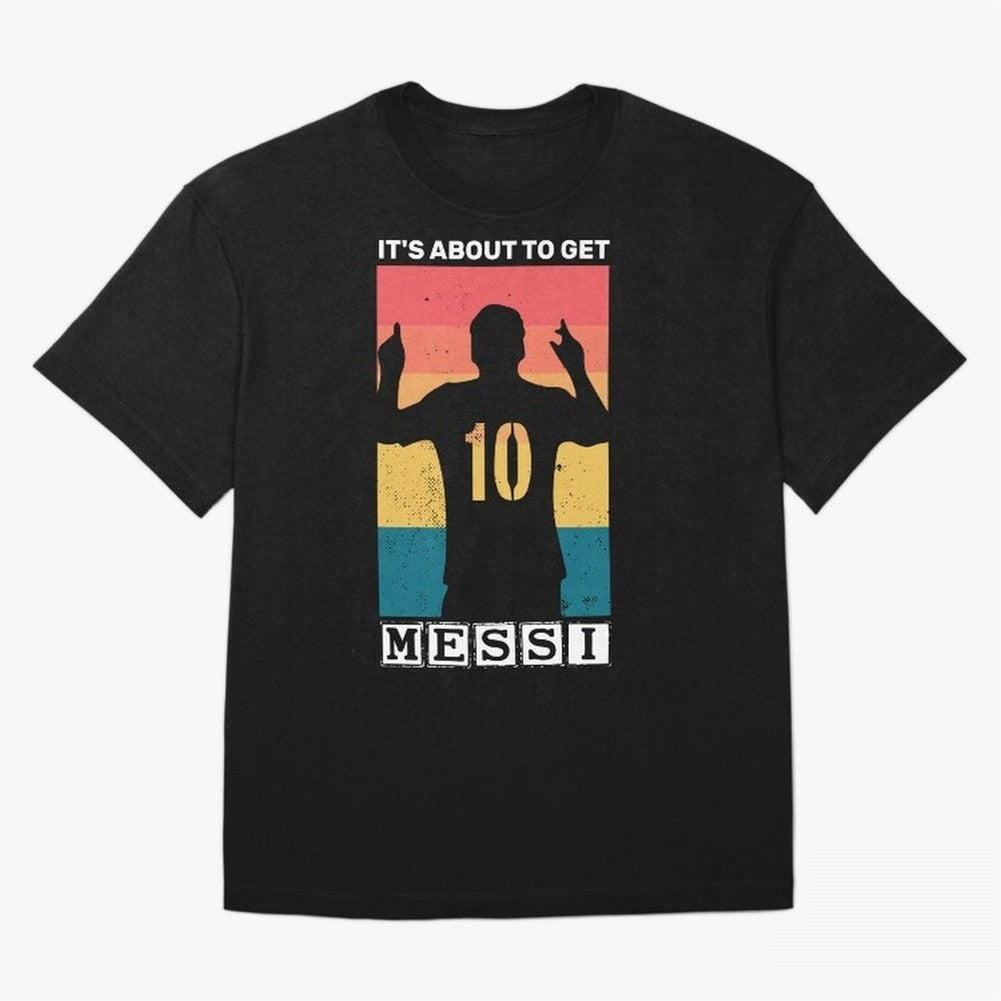 Its about to get messi T-Shirt Essential T-Shirt Back Your Heroes with Global Football Passion for FIFA World Cup 2026 USA Canada Mexico, Built around Mbappe and Neymar, Argentina, France and Brazil, Classic Soccer Heritage, Championship Pressure,