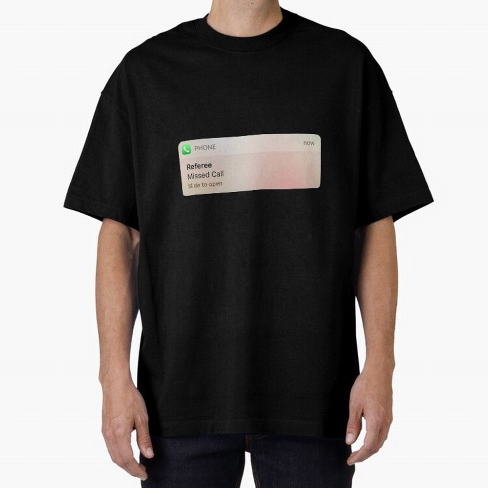 Referee Missed Call Text- Funny Sports Classic T-Shirt Bring World Football Passion into FIFA World Cup 2026 USA Canada Mexico for Fans of Haaland and England, Bringing Global Supporter Spirit, Legendary Goals, National Colors and Tournament