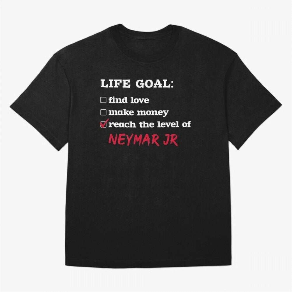 Life goal Neymar Jr Classic T-Shirt Bring Match Day Fire to Global Football Passion for FIFA World Cup 2026 USA Canada Mexico, Connected to Neymar, Haaland and Cristiano Ronaldo, Spain, Football History, Final Match Energy, Crowd Noise and Once in