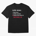 Life goal Neymar Jr Classic T-Shirt Bring Match Day Fire to Global Football Passion for FIFA World Cup 2026 USA Canada Mexico, Connected to Neymar, Haaland and Cristiano Ronaldo, Spain, Football History, Final Match Energy, Crowd Noise and Once in