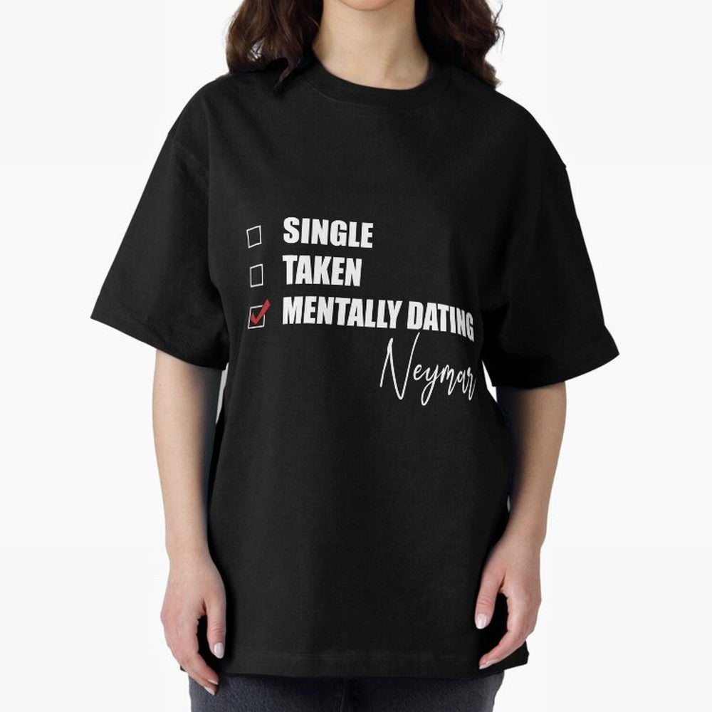 Mentally Dating Neymar Essential T-Shirt Refresh FIFA World Cup 2026 Driven by Messi, Neymar and Mbappe, Germany Energy, Sports Nostalgia, International Competition, Famous Players and Unforgettable Victories; Created for Match Day Parties, Soccer