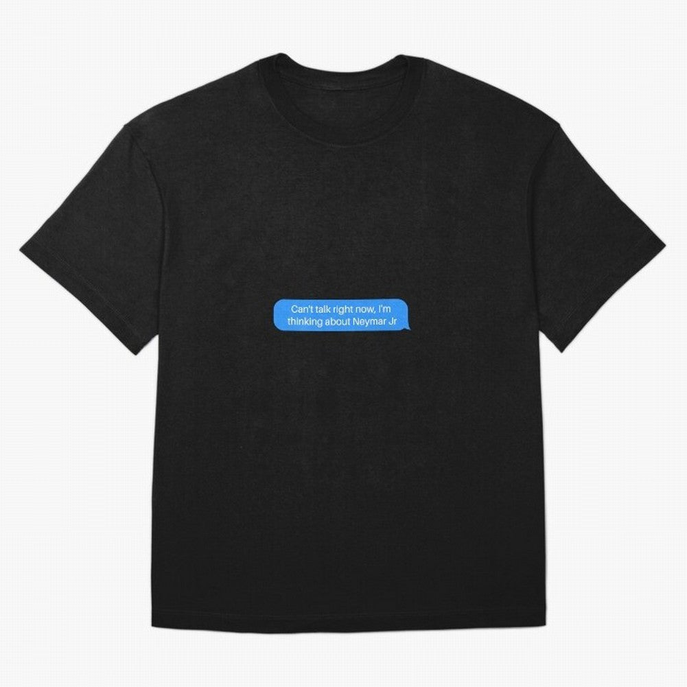Can't talk right now, I'm thinking about Neymar Jr Blue Text Classic T-Shirt Celebrate Football Dreams Across FIFA World Cup 2026 USA Canada Mexico for Fans of Haaland and England and Germany, Bringing Stadium Chants, National Pride, Trophy Dreams
