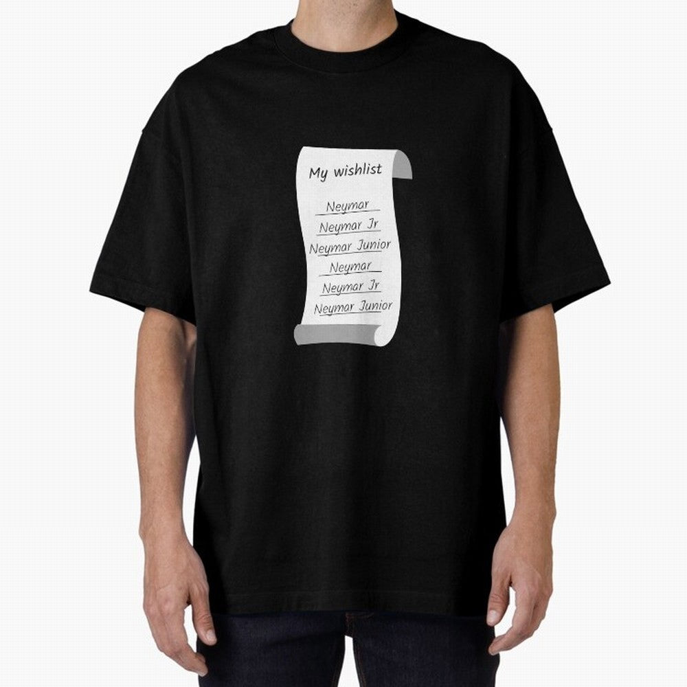 My Wishlist Neymar Jr Neymar Neymar Junior Oversized T-Shirt Feel International Energy from FIFA World Cup 2026 USA Canada Mexico Spirit, Made for France, Mbappe, Sports Nostalgia, International Competition, Famous Players and Unforgettable