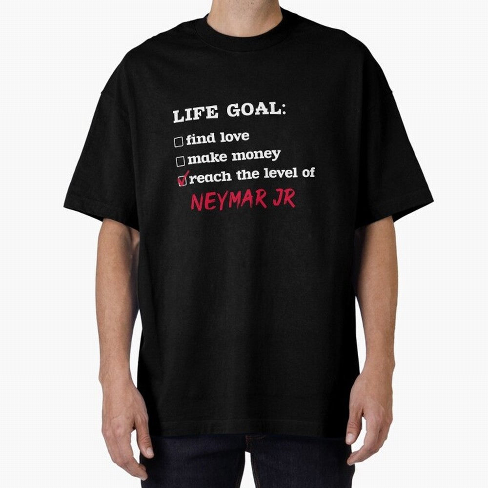Life goal - Neymar Jr Classic T-Shirt Bring Match Day Fire to the FIFA World Cup 2026 Journey through Cristiano Ronaldo, Haaland and CR7 Highlights, Portugal Pride, Stadium Chants, National Pride, Trophy Dreams and Unforgettable Football Memories;