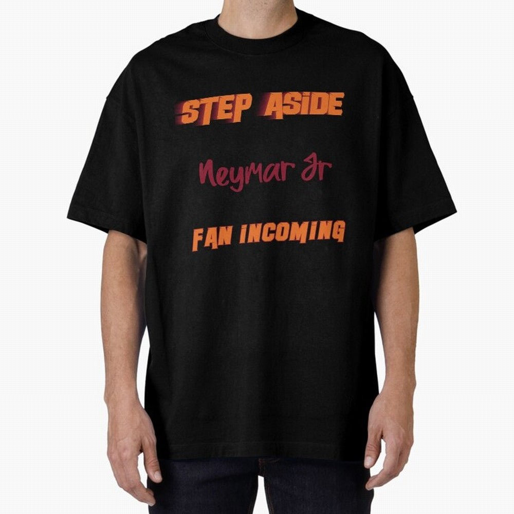 Neymar Jr - Step Aside, incoming fan Classic T-Shirt Celebrate Football Dreams Across FIFA World Cup 2026 Group Stage Spirit, Built around Portugal, Messi and Cristiano Ronaldo, Vintage Soccer Flavor, Modern Football Stars, National Flags and Final